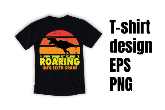 Roaring into the 6th Grade T-Shirt